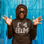 I'm HIM Hoodie