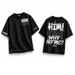 Why Not Me T-Shirt